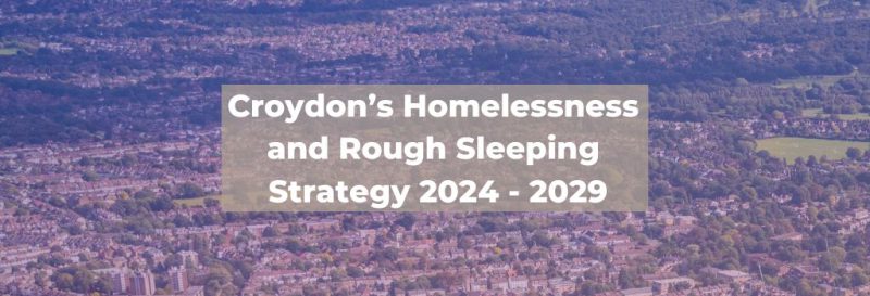 Help Shape Plans To Tackle Homelessness And Rough Sleeping In Croydon Newsroom 7192